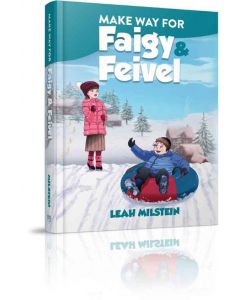 Make Way For Faigy & Feivel [Hardcover]