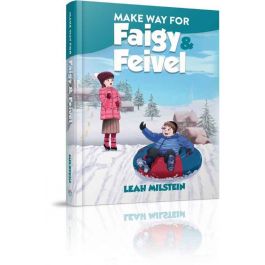 Make Way For Faigy & Feivel [Hardcover]