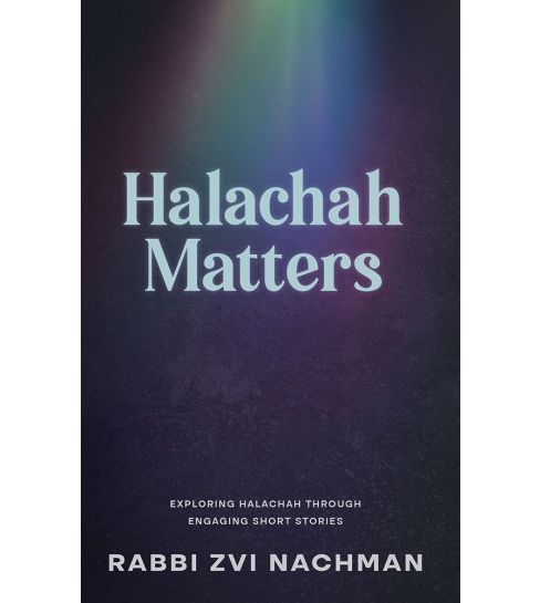 Halachah Matters