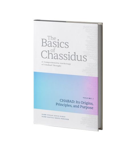 The Basics of Chassidus Volume 1